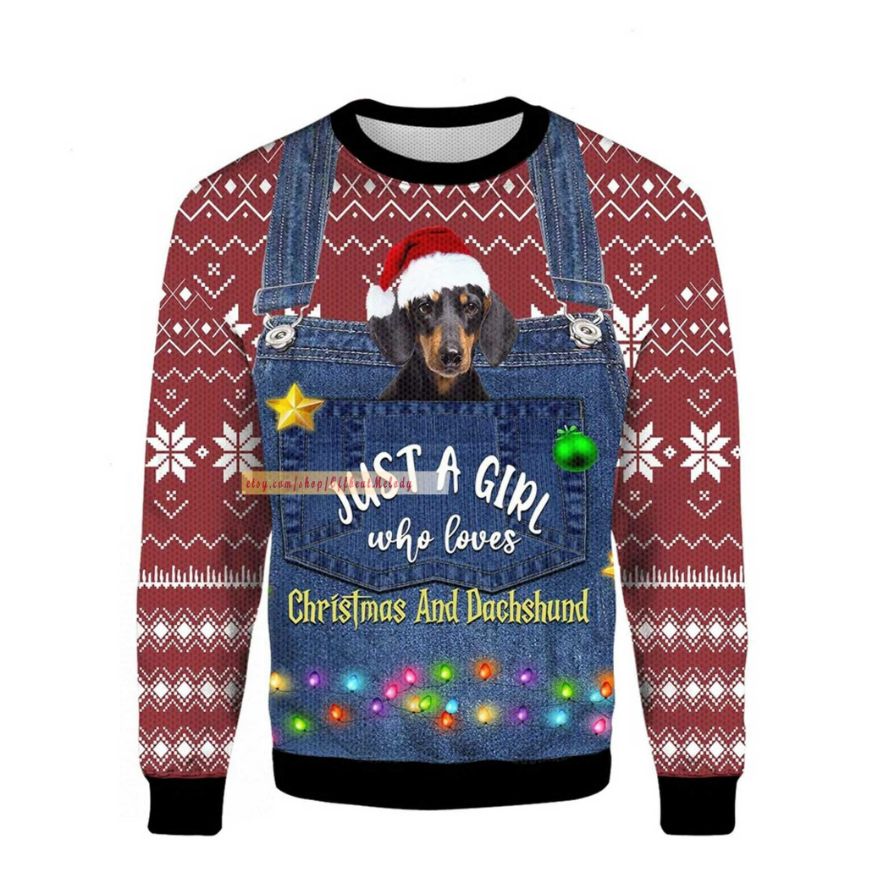 Just A Girl Who Loves Christmas And Dachshund Ugly Sweater Just A Girl Who Loves Christmas And Dachshund Ugly Sweater