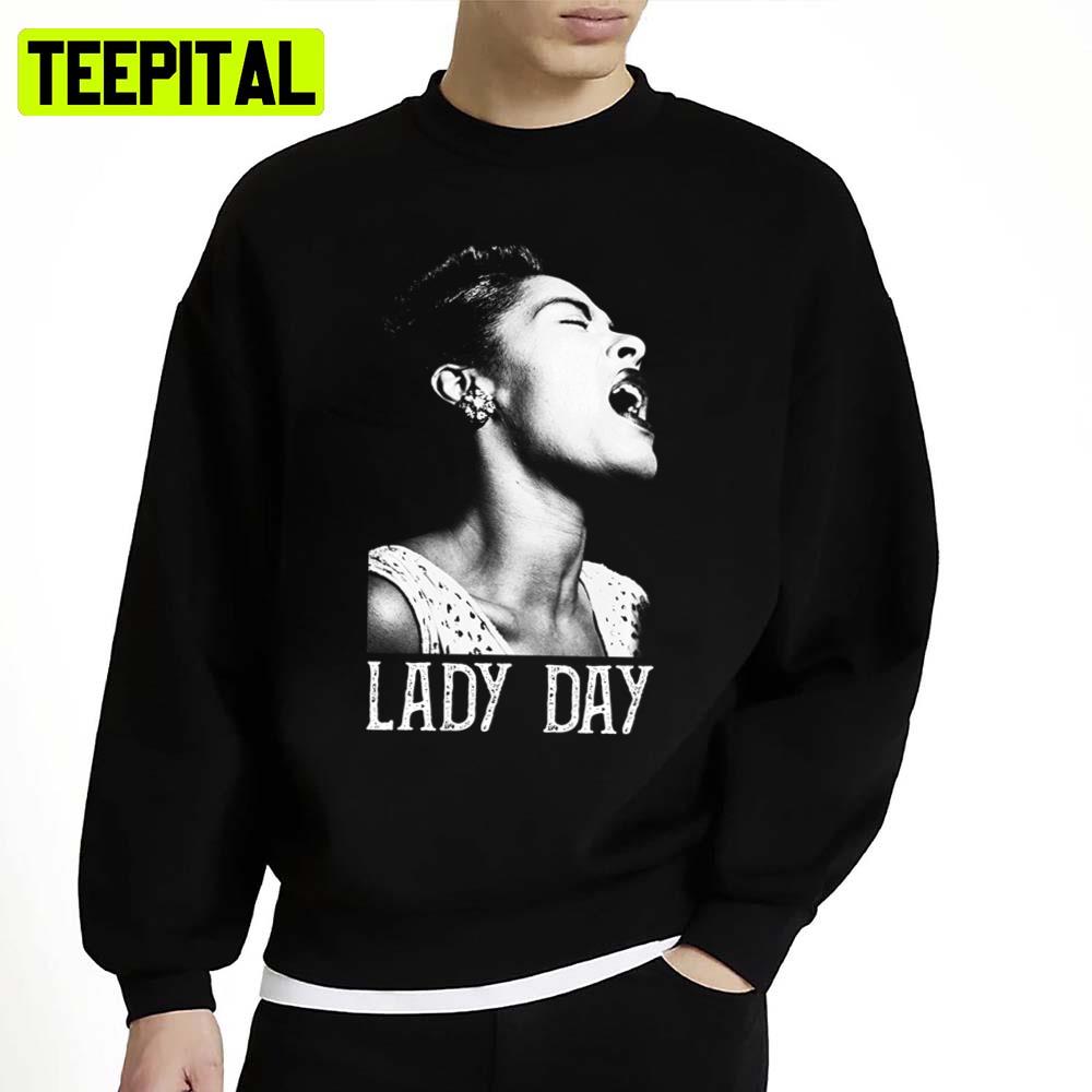 Lady Day White Stencil Billie Holiday Unisex Sweatshirt Lady Day White Stencil Billie Holiday Unisex Sweatshirt