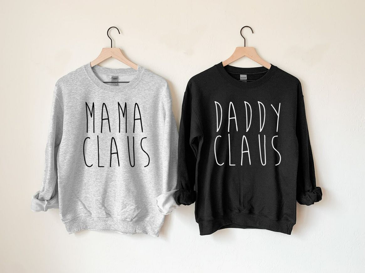 Mama Daddy Claus Xmas Sweatshirt Mama Daddy Claus Xmas Sweatshirt