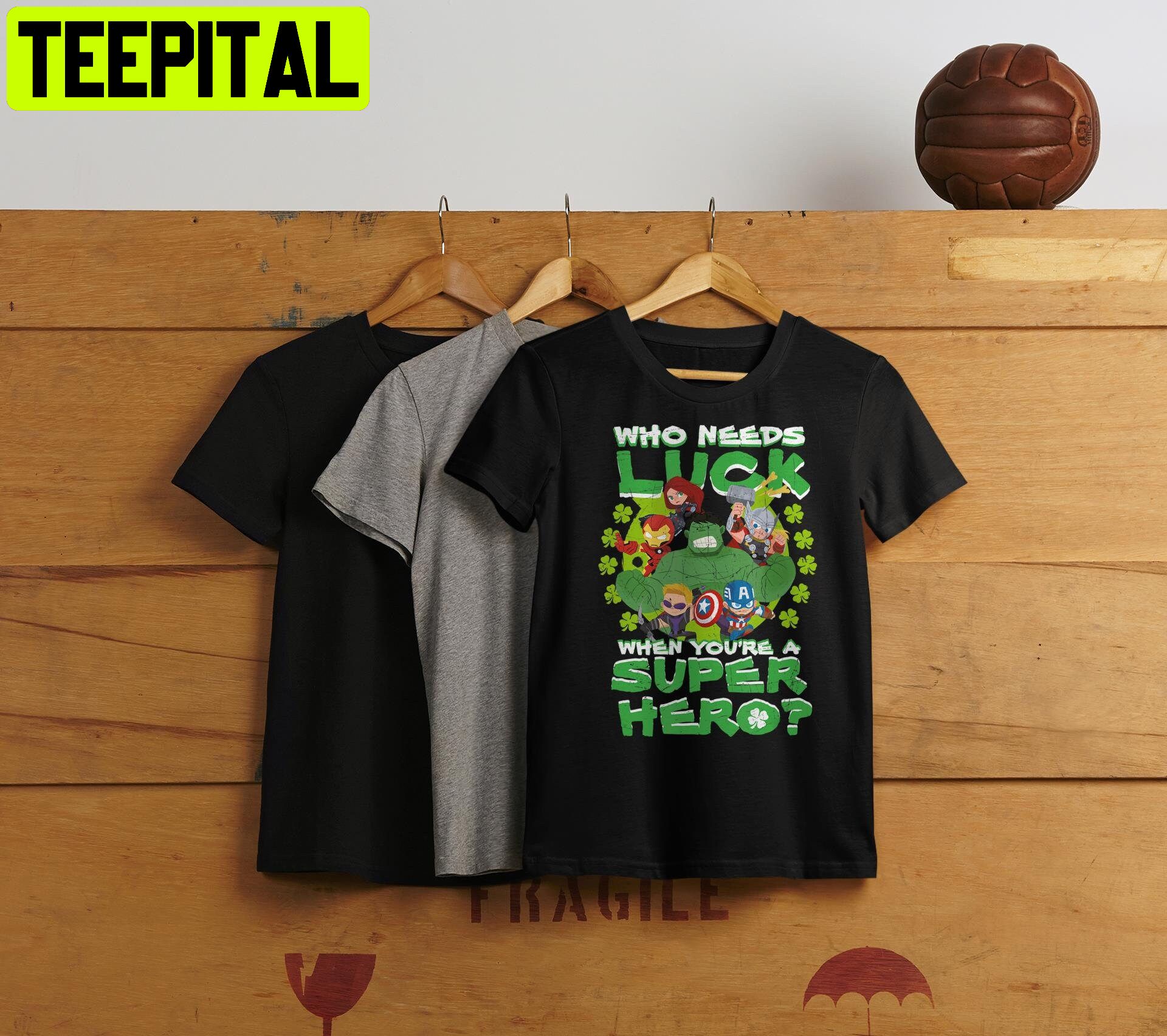 Marvel Avengers Who Needs Luck When Youre A Super Hero Unisex T-Shirt Marvel Avengers Who Needs Luck When Youre A Super Hero Unisex T-Shirt