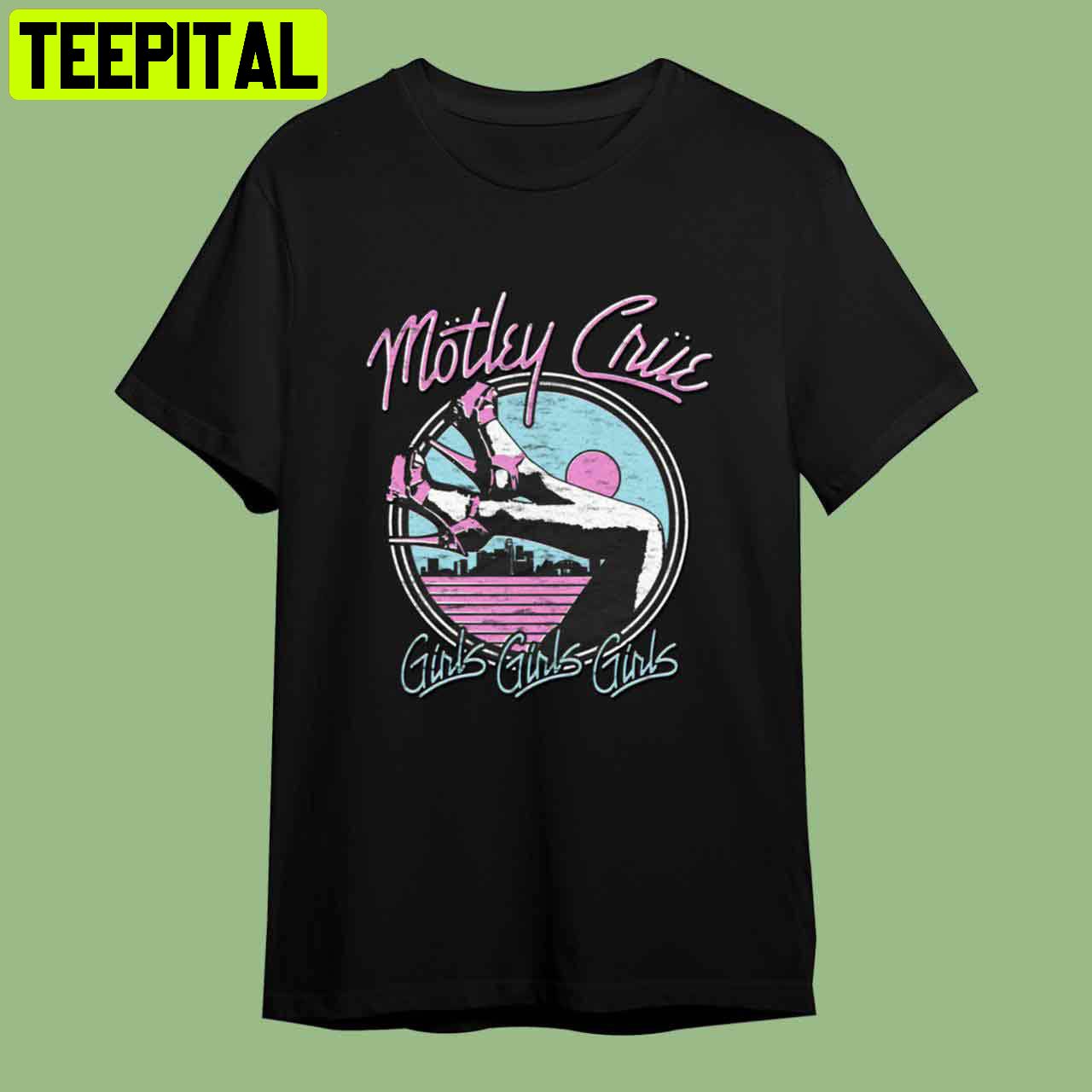 Motley Crue Girls Girls Girls Retro Art Unisex T-Shirt Motley Crue Girls Girls Girls Retro Art Unisex T-Shirt