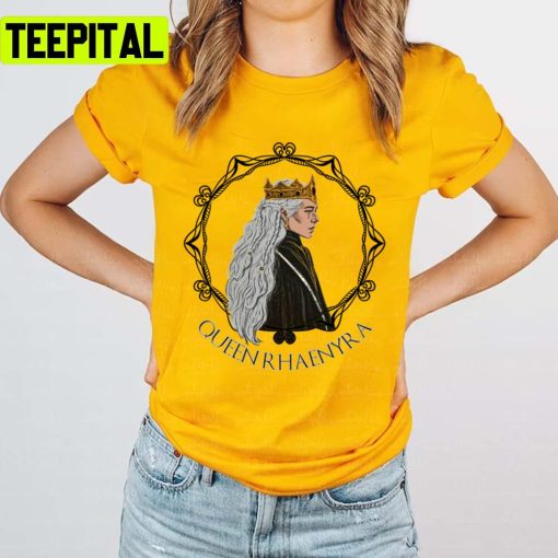 My Queen Rhaenyra Design House Of The Dragon Unisex T-Shirt