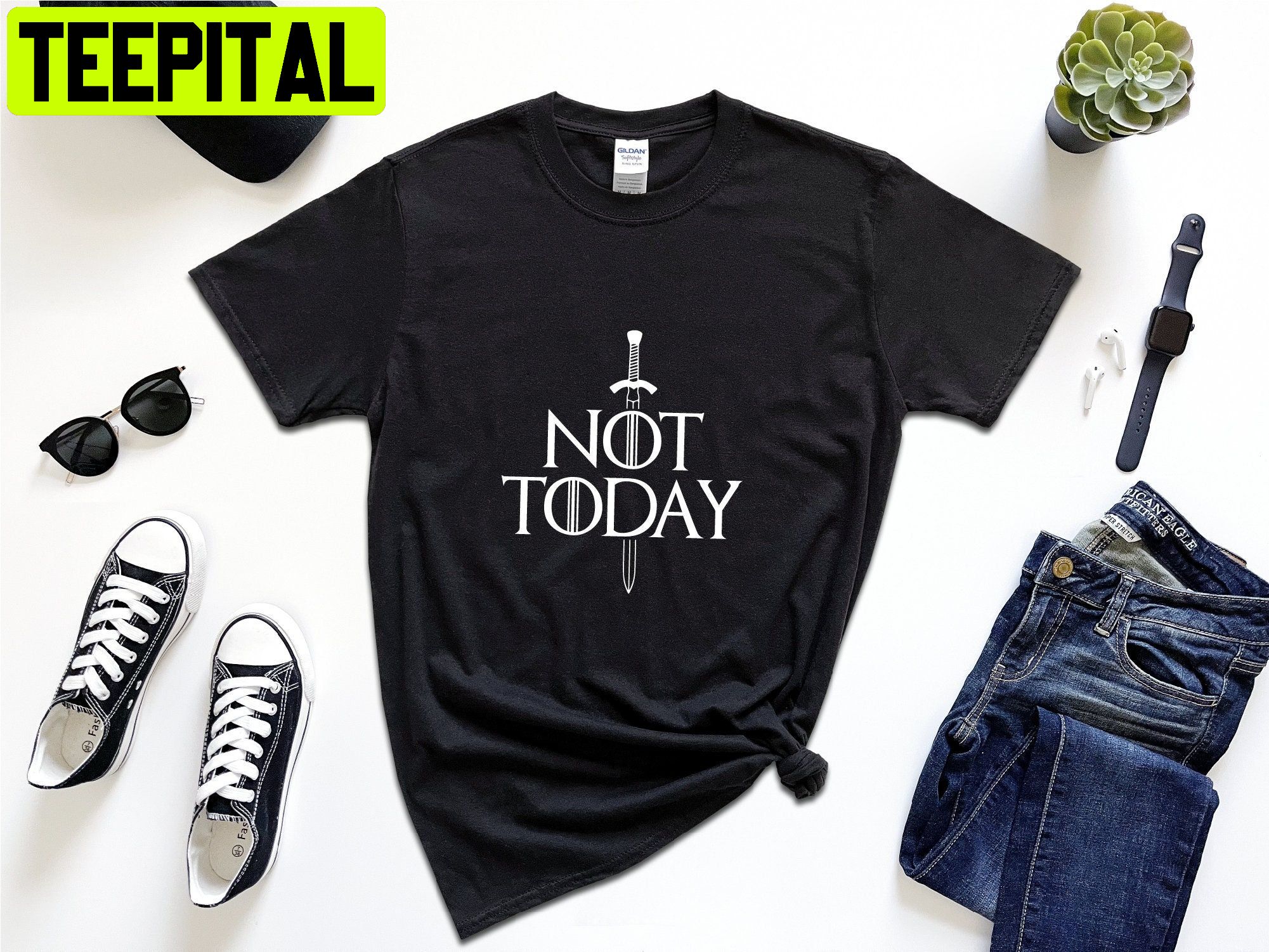 Not Today Game Of Thrones Arya Stark Got Got Mother Of Dragons Unisex T-Shirt Not Today Game Of Thrones Arya Stark Got Got Mother Of Dragons Unisex T-Shirt