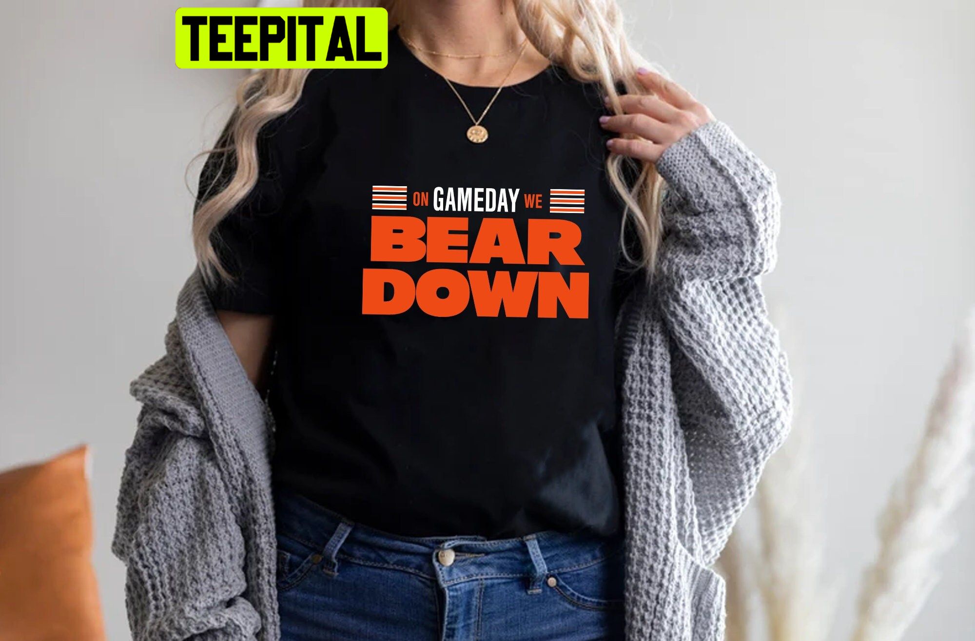 On Gameday We Bear Down Chicago Football Unisex T-Shirt On Gameday We Bear Down Chicago Football Unisex T-Shirt