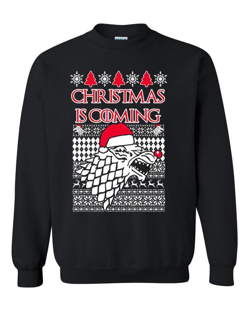 On SALE TODAY-Christmas is Coming Ugly Sweater On SALE TODAY-Christmas is Coming Ugly Sweater