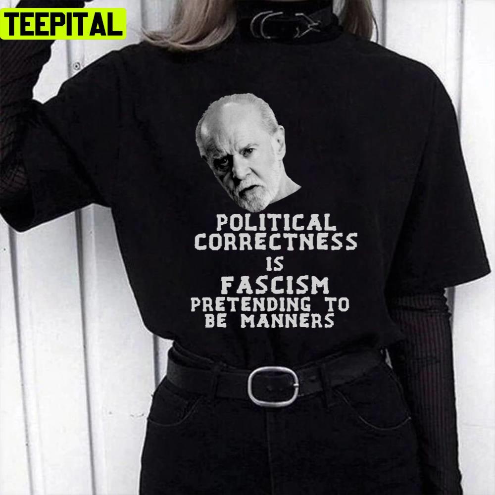 Political Quote Comedian George Carlin Unisex T-Shirt Political Quote Comedian George Carlin Unisex T-Shirt