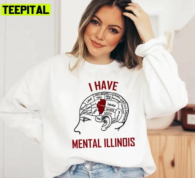 Red Text Art I Have Mental Illinois Unisex T-Shirt Red Text Art I Have Mental Illinois Unisex T-Shirt