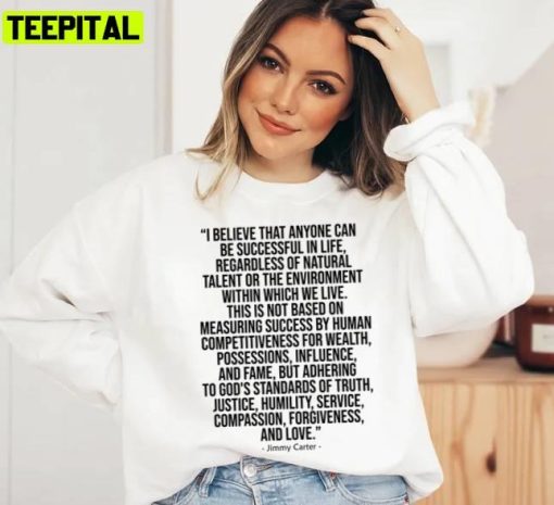 Retro Famous Quote Jimmy Carter Unisex Sweatshirt