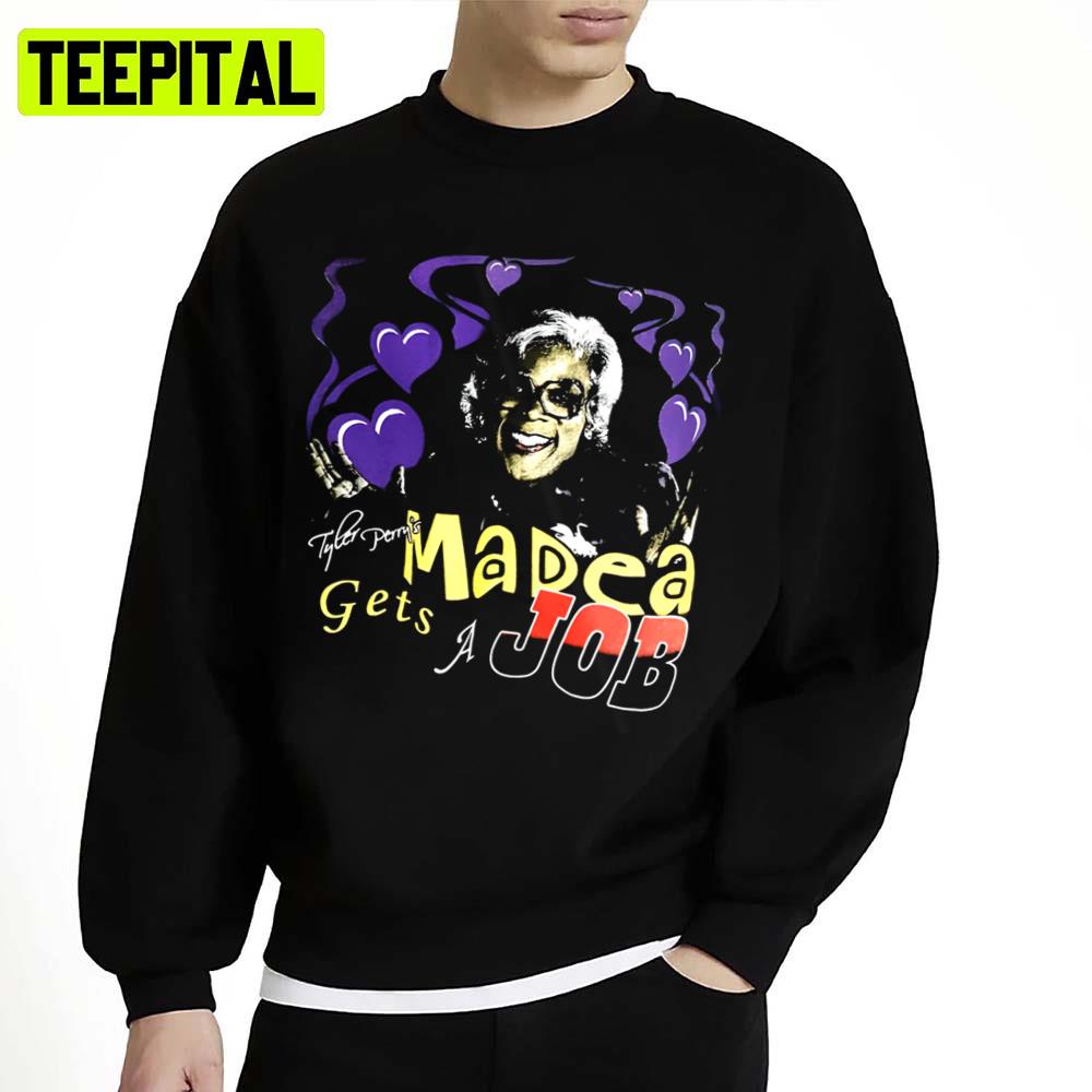 Scary Design Tyler Perry Madea Gets A Job Unisex Sweatshirt Scary Design Tyler Perry Madea Gets A Job Unisex Sweatshirt