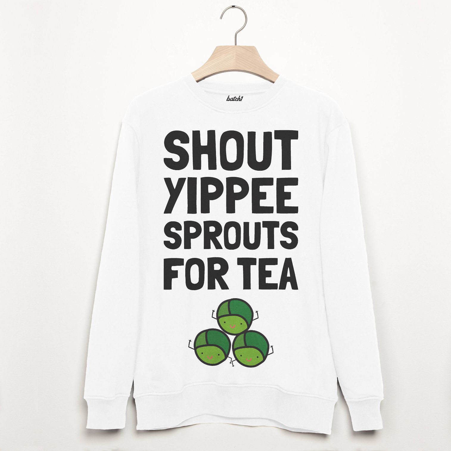 Shout Yippee Sprouts For Tea Christmas Sweatshirt Shout Yippee Sprouts For Tea Christmas Sweatshirt