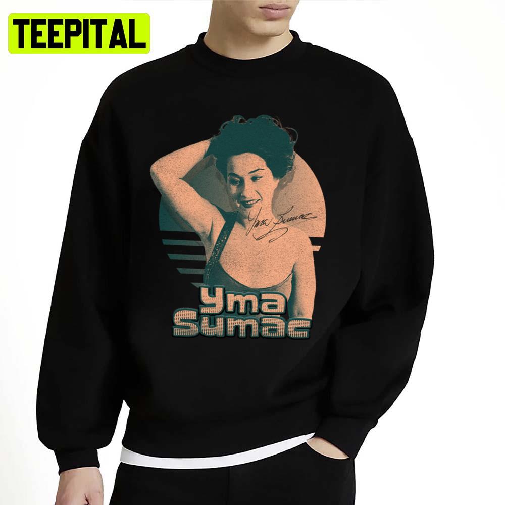 Signature Yma Sumac Opera Legend Unisex Sweatshirt Signature Yma Sumac Opera Legend Unisex Sweatshirt