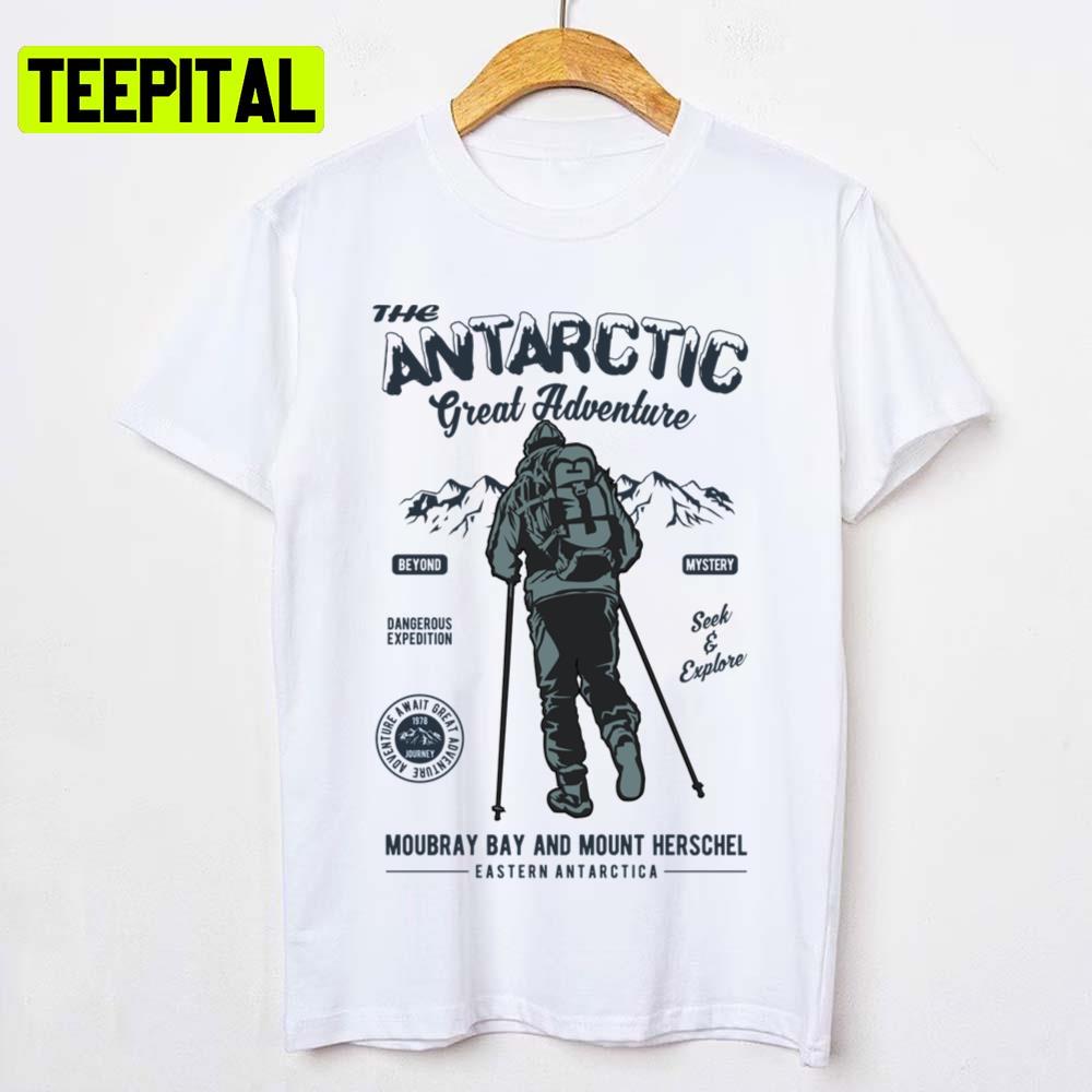 The Antarctic Great Adventure Adventure Antarctica Unisex T-Shirt The Antarctic Great Adventure Adventure Antarctica Unisex T-Shirt