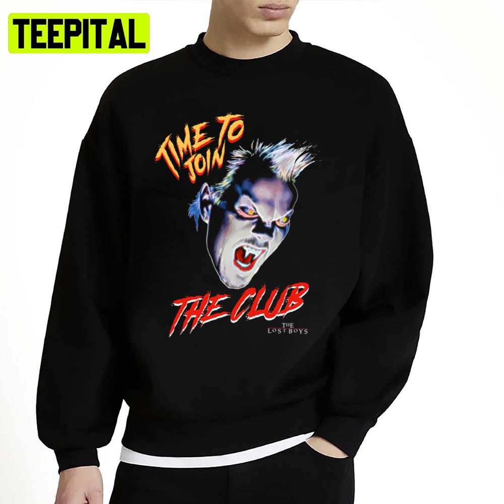 The Lost Boys Time To Join The Club Unisex Sweatshirt The Lost Boys Time To Join The Club Unisex Sweatshirt