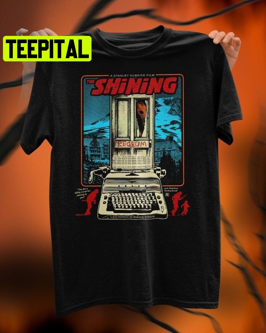 The Shining Halloween Trending Unisex T-Shirt The Shining Halloween Trending Unisex T-Shirt