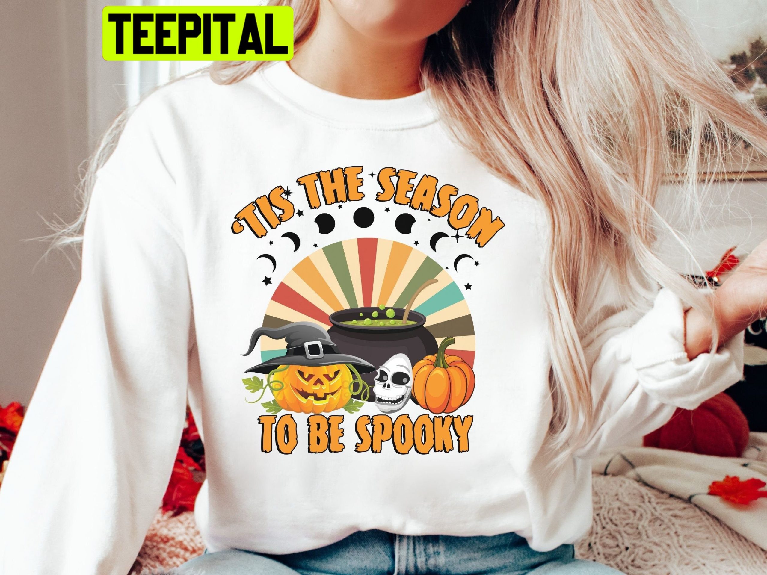 Tis The Season To Be Spooky Halloween Trending Unisex Sweatshirt Tis The Season To Be Spooky Halloween Trending Unisex Sweatshirt
