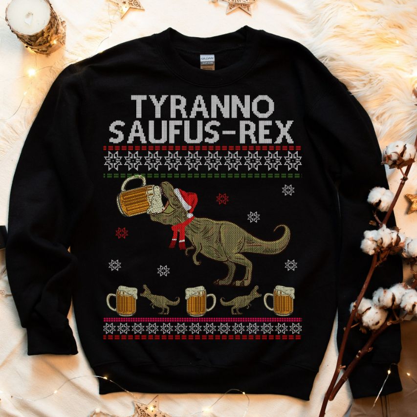 Ugly Tyranno Saufus Rex Christmas Sweatshirt Ugly Tyranno Saufus Rex Christmas Sweatshirt