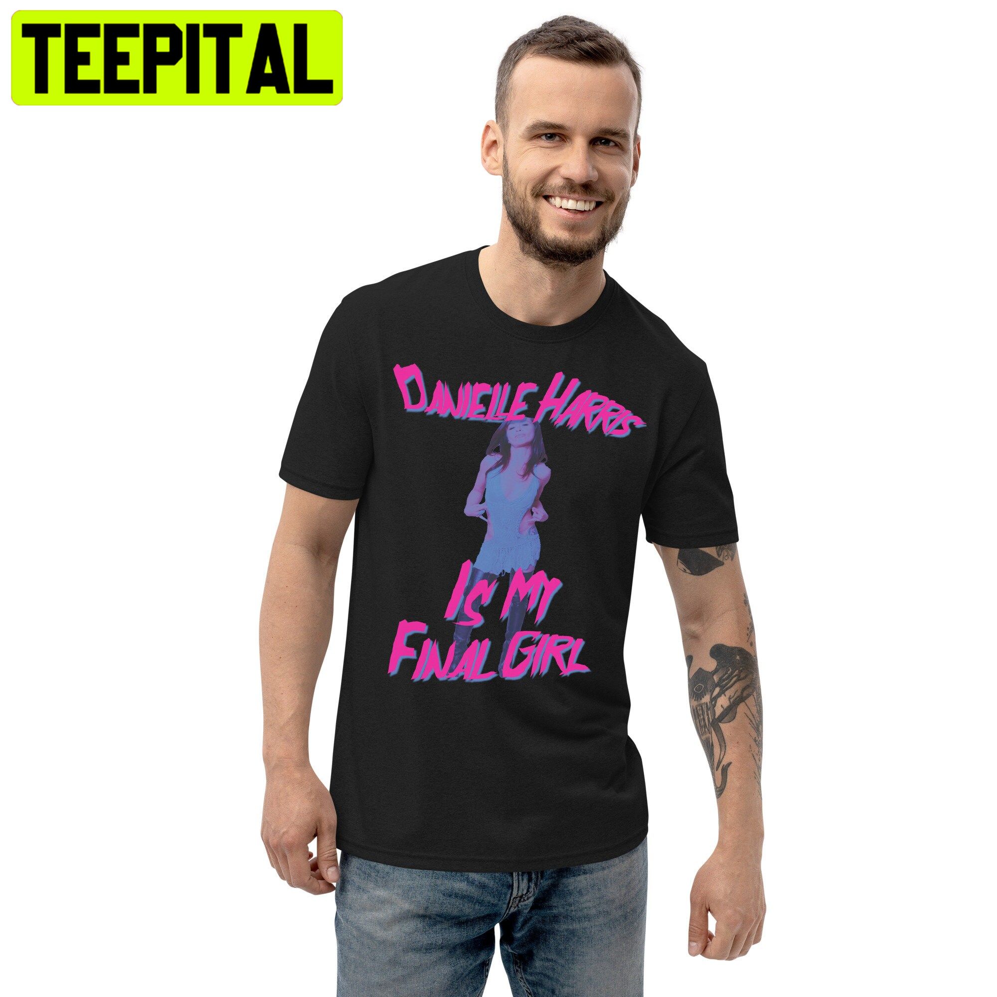 Unisex Danielle Harris Final Girl Graphic Trending Unisex T-Shirt Unisex Danielle Harris Final Girl Graphic Trending Unisex T-Shirt