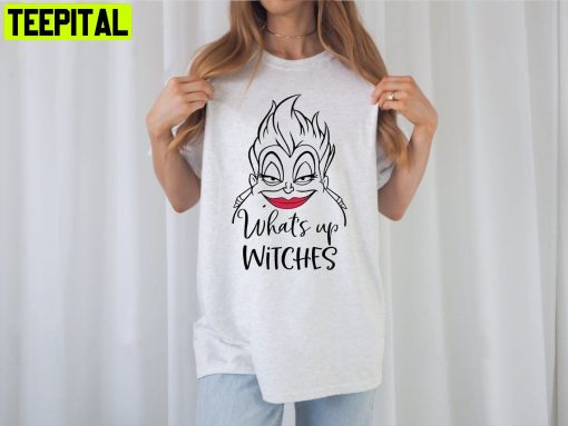 What’s Up Witches Ursula Villain Villain Disney Unisesx T-Shirt