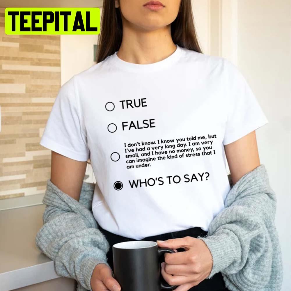 Who's To Say John Mulaney Black Logo Comedian Unisex T-Shirt Who's To Say John Mulaney Black Logo Comedian Unisex T-Shirt