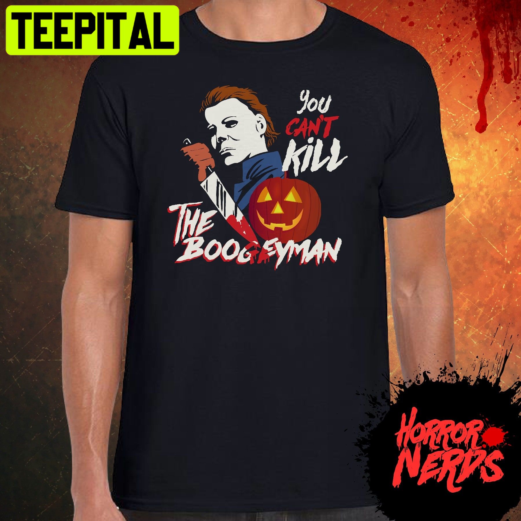 You Can’t Kill The Boogeyman Halloween Michael Myers Haddonfield Trending Unisex Shirt You Can’t Kill The Boogeyman Halloween Michael Myers Haddonfield Trending Unisex Shirt