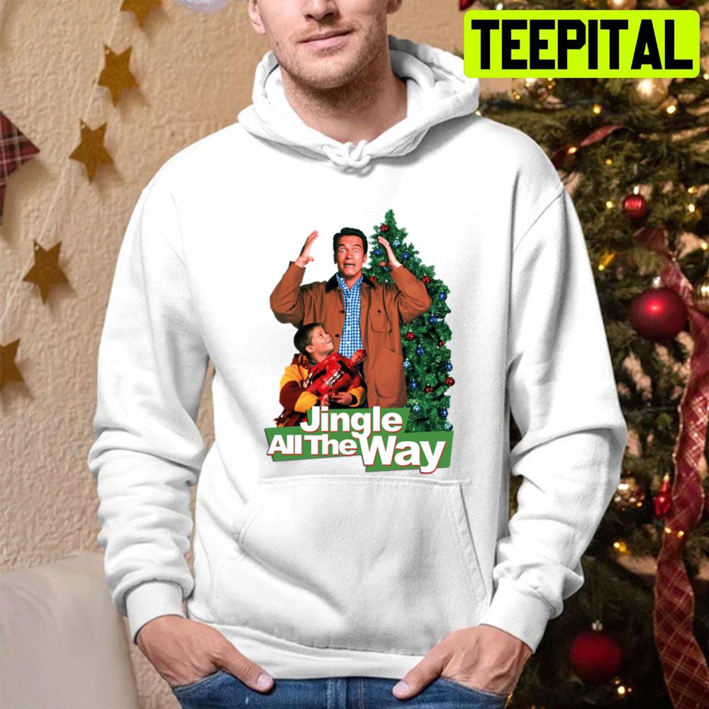 Jingle All The Way The Promised Arnold Schwarzenegger Christmas Trending Unisex Hoodie Jingle All The Way The Promised Arnold Schwarzenegger Christmas Trending Unisex Hoodie