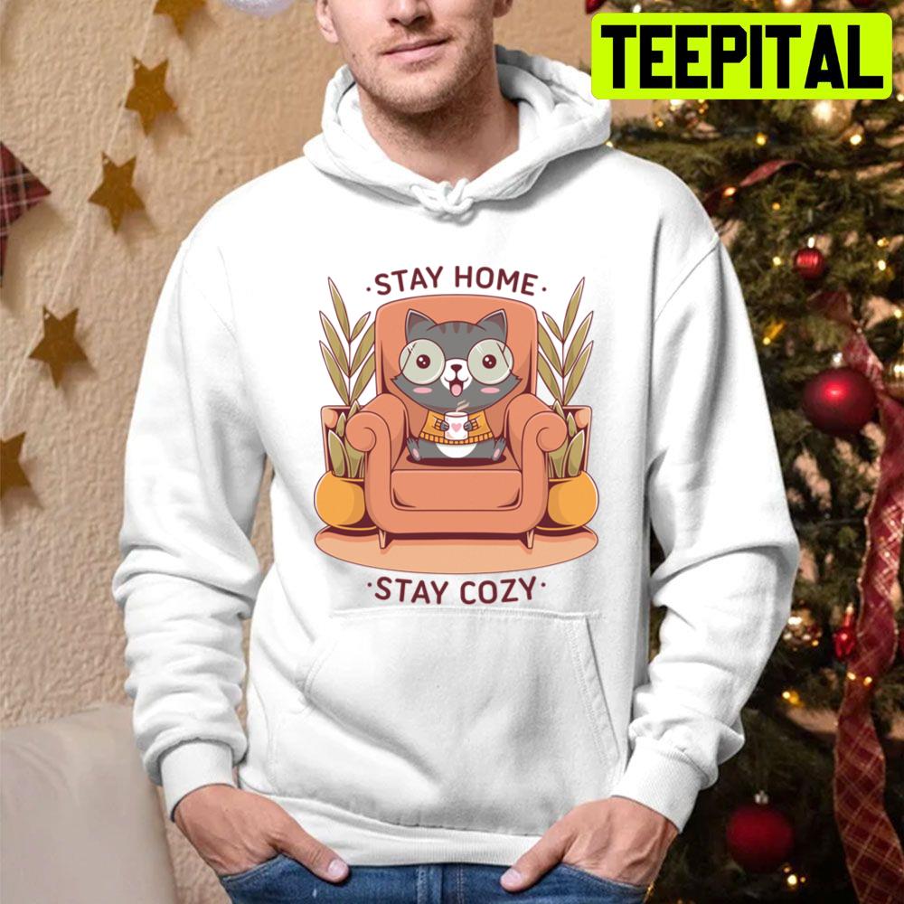 Stay Home Stay Cozy Cute Cat Fall Season Trending Unisex Hoodie Stay Home Stay Cozy Cute Cat Fall Season Trending Unisex Hoodie