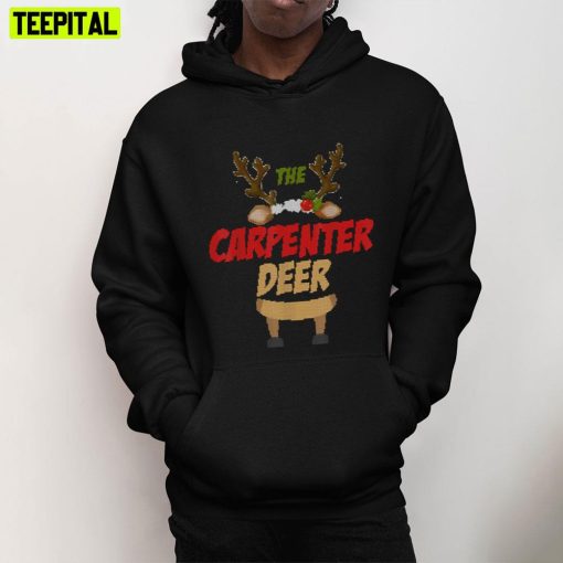 The Carpenter Deer Christmas Trending Unisex T-Shirt