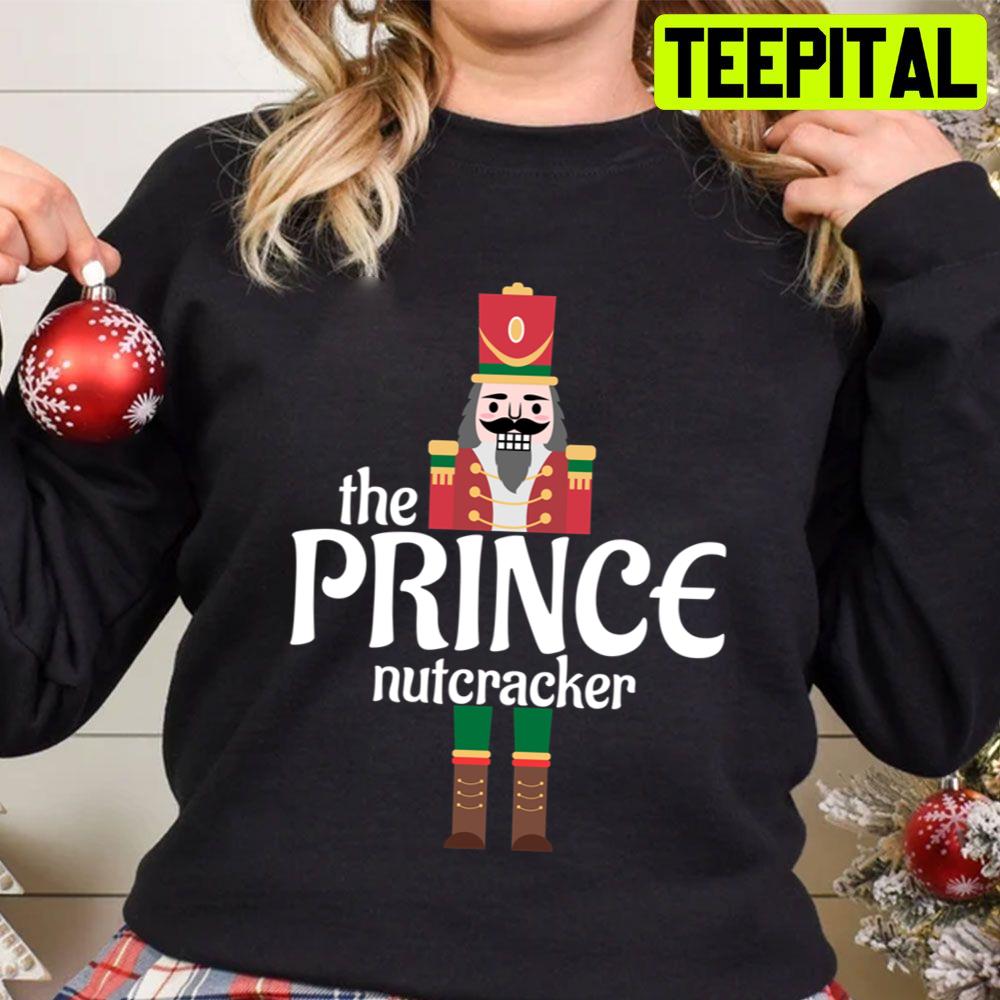 The Prince Nutcracker Christmas Trending Unisex Sweatshirt The Prince Nutcracker Christmas Trending Unisex Sweatshirt