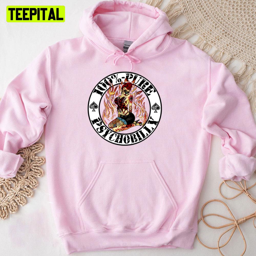 100% Pure Psychobilly Girl White Trending Unisex T-Shirt 100% Pure Psychobilly Girl White Trending Unisex T-Shirt