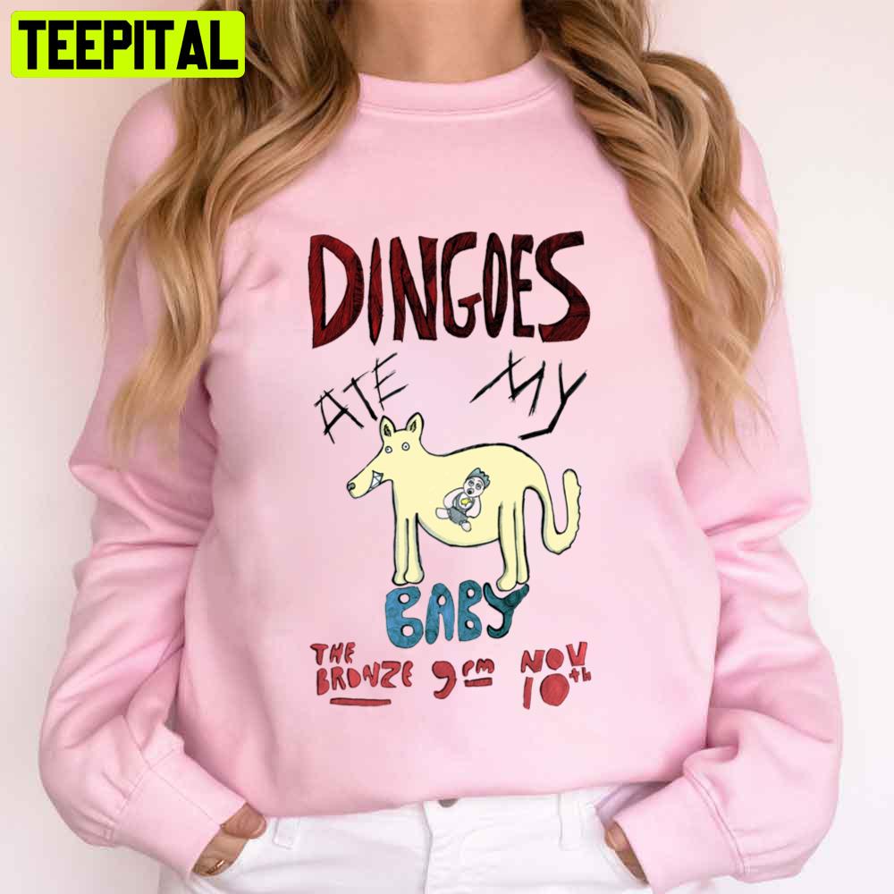 Dingoes Ate My Baby The Bronze Trending Unisex T-Shirt Dingoes Ate My Baby The Bronze Trending Unisex T-Shirt