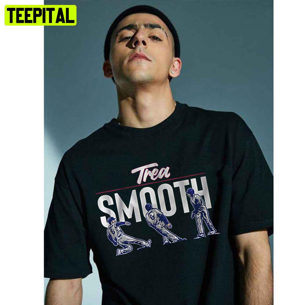 Trea Smooth Baseball Trending Unisex T-Shirt Trea Smooth Baseball Trending Unisex T-Shirt