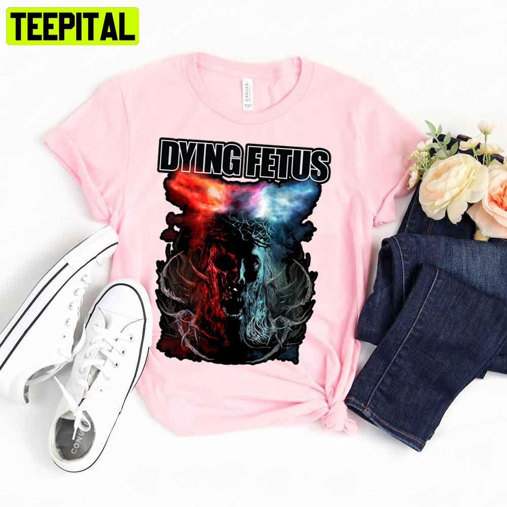 Dying Fetus Death Metal Art Trending Unisex T-Shirt Dying Fetus Death Metal Art Trending Unisex T-Shirt