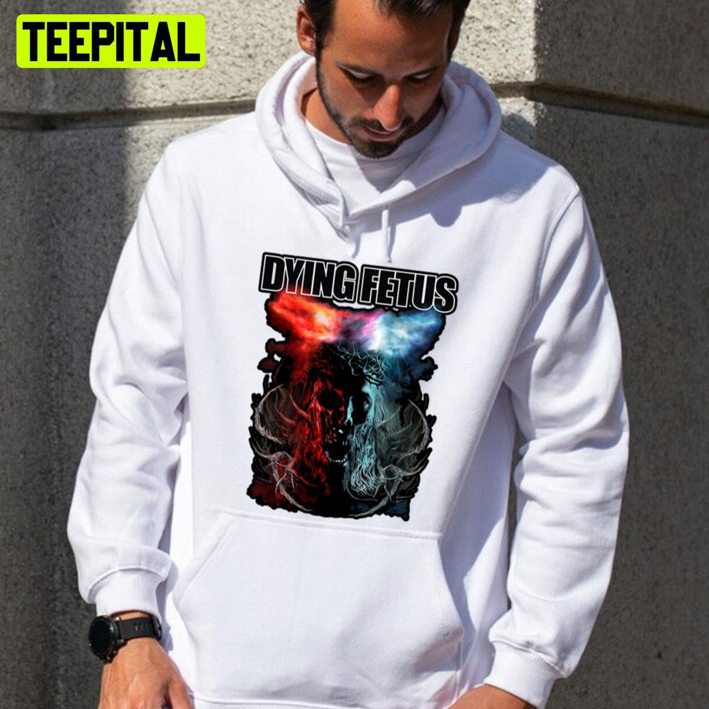 Dying Fetus Death Metal Art Trending Unisex T-Shirt Dying Fetus Death Metal Art Trending Unisex T-Shirt