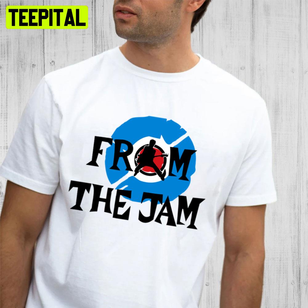 From The Jam Trending Unisex T-Shirt From The Jam Trending Unisex T-Shirt