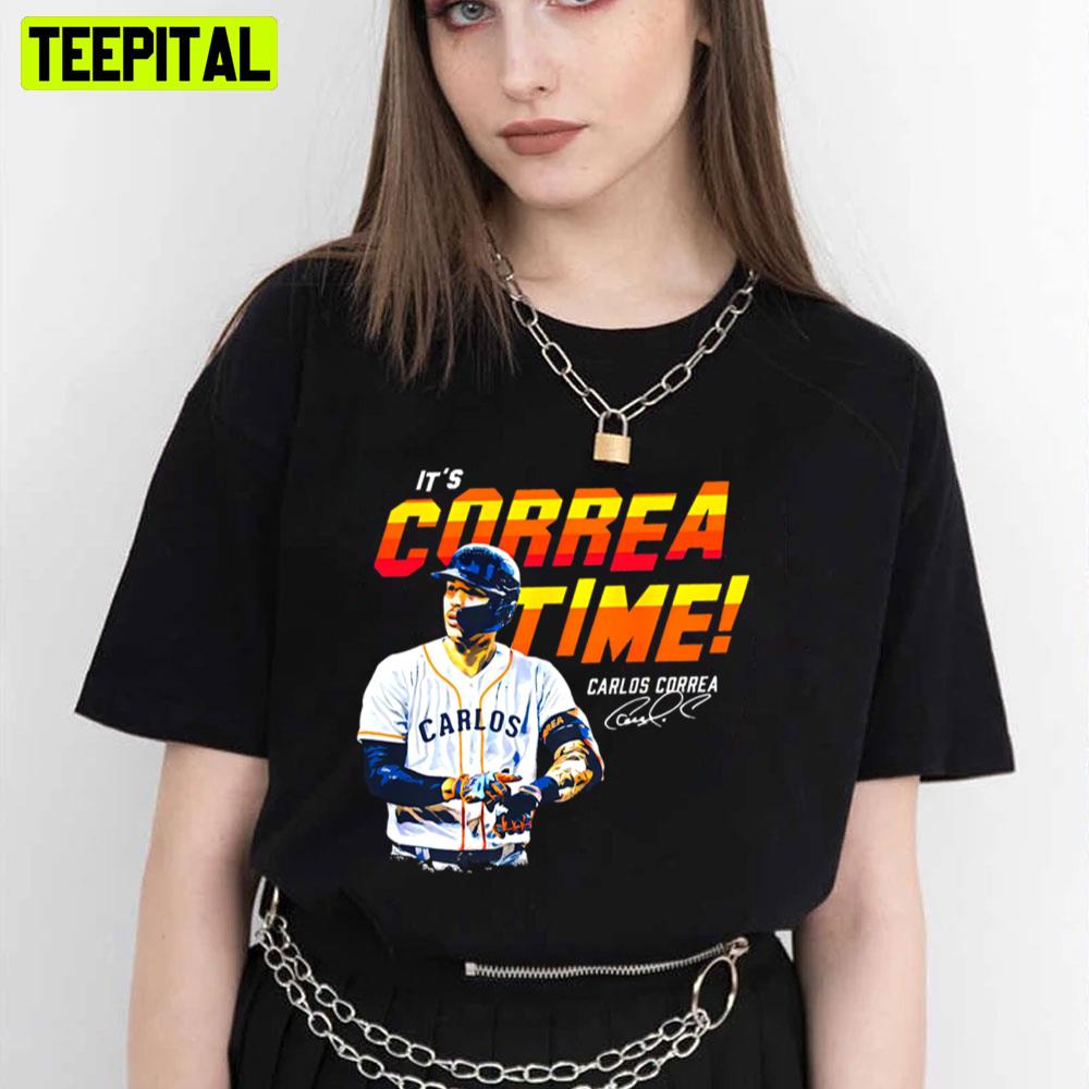 Its Carlos Correa Time Baseball Trending Unisex T-Shirt Its Carlos Correa Time Baseball Trending Unisex T-Shirt