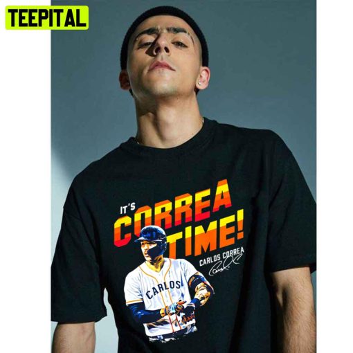 Its Carlos Correa Time Baseball Trending Unisex T-Shirt