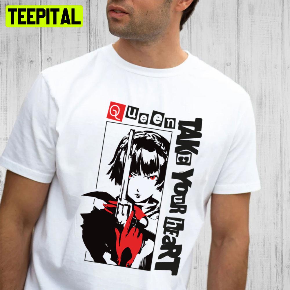 Queen Persona 5 Take Your Heart Trending Unisex T-Shirt Queen Persona 5 Take Your Heart Trending Unisex T-Shirt