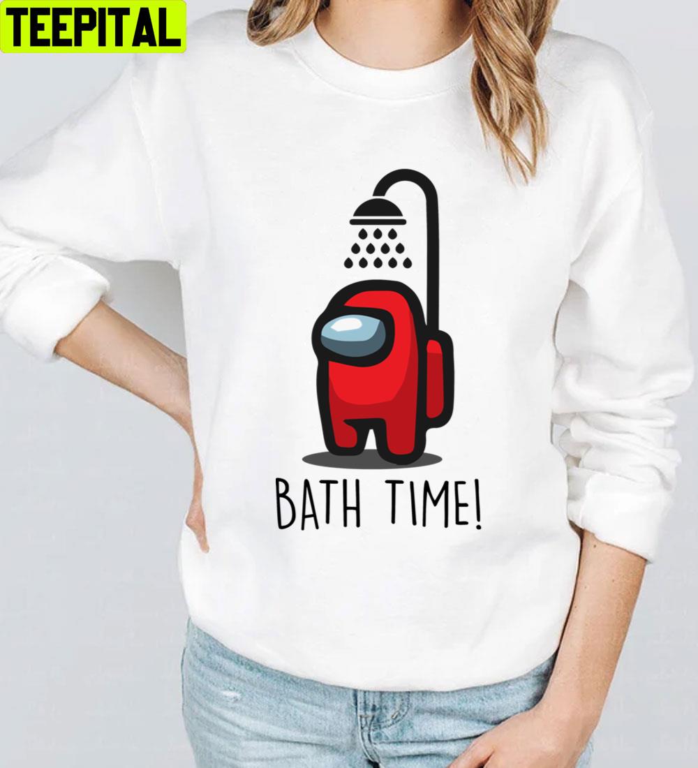 Funny Cartoon Among Us Bath Time Trending Unisex T-Shirt Funny Cartoon Among Us Bath Time Trending Unisex T-Shirt