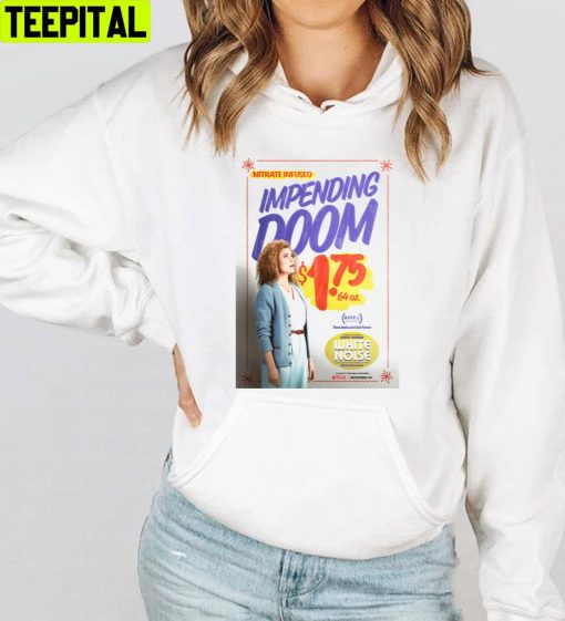 Impending Doom White Noise Film Trending Unisex T-Shirt
