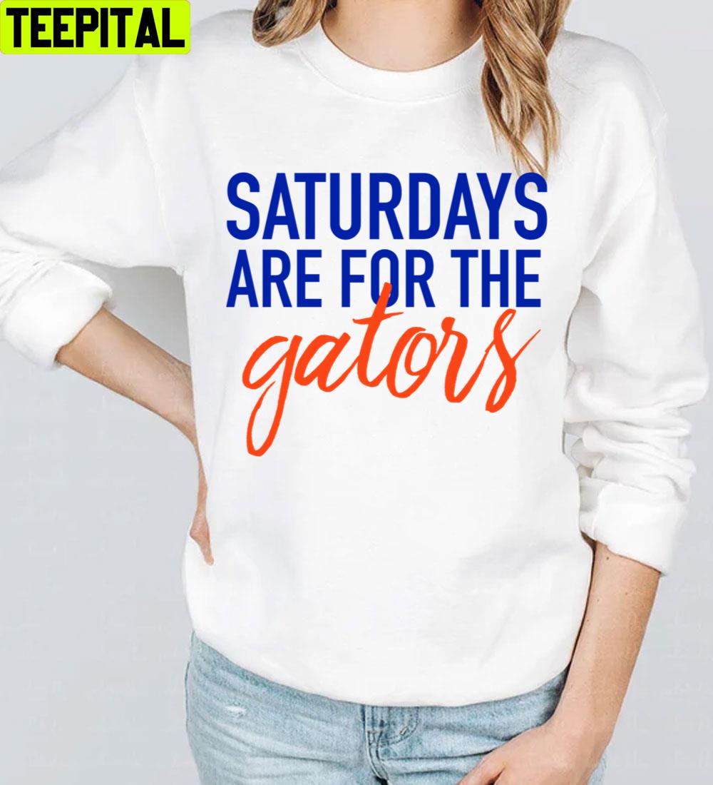 Saturdays Are For The Gators Trending Unisex T-Shirt Saturdays Are For The Gators Trending Unisex T-Shirt