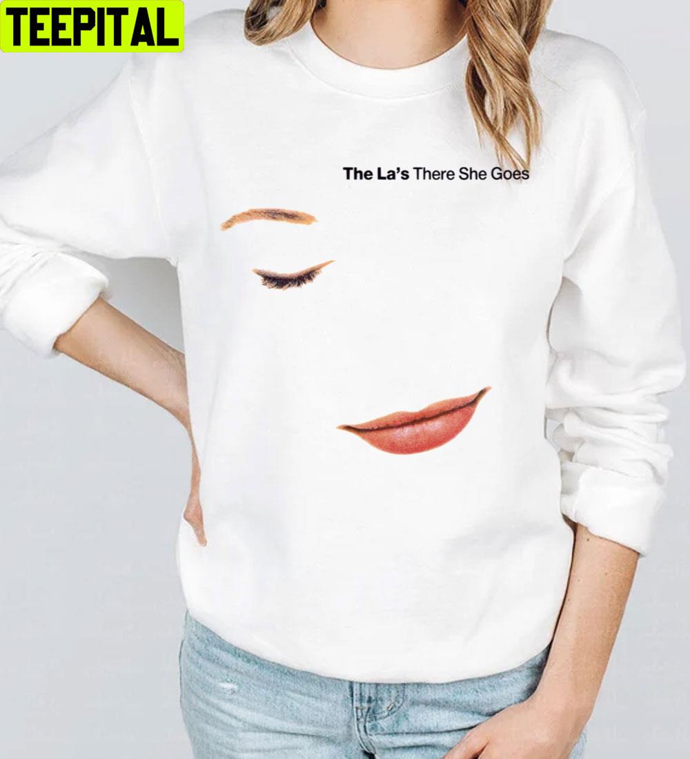 The La's There She Goes Trending Unisex T-Shirt The La's There She Goes Trending Unisex T-Shirt
