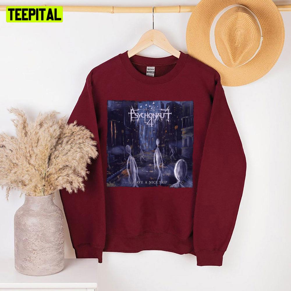 Have A Nice Trip Psychonaut 4 Unisex Sweatshirt Have A Nice Trip Psychonaut 4 Unisex Sweatshirt