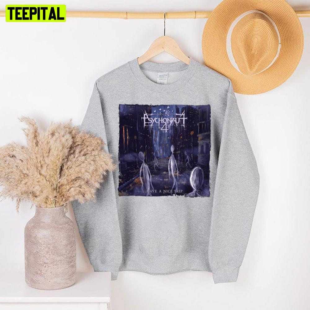 Have A Nice Trip Psychonaut 4 Unisex Sweatshirt Have A Nice Trip Psychonaut 4 Unisex Sweatshirt