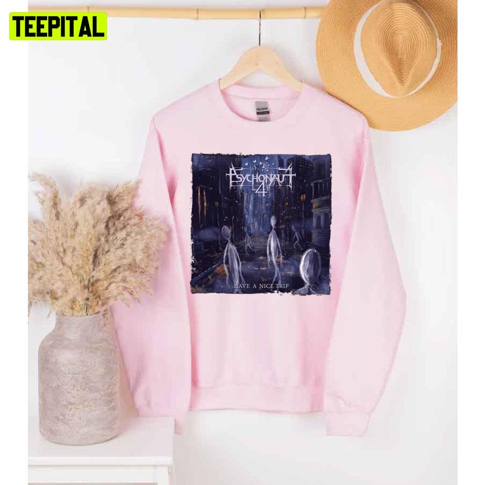 Have A Nice Trip Psychonaut 4 Unisex Sweatshirt Have A Nice Trip Psychonaut 4 Unisex Sweatshirt