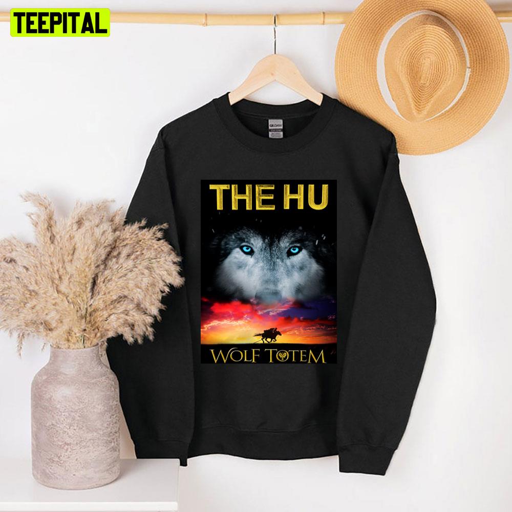 Wolf Totem The Hu Unisex Sweatshirt Wolf Totem The Hu Unisex Sweatshirt