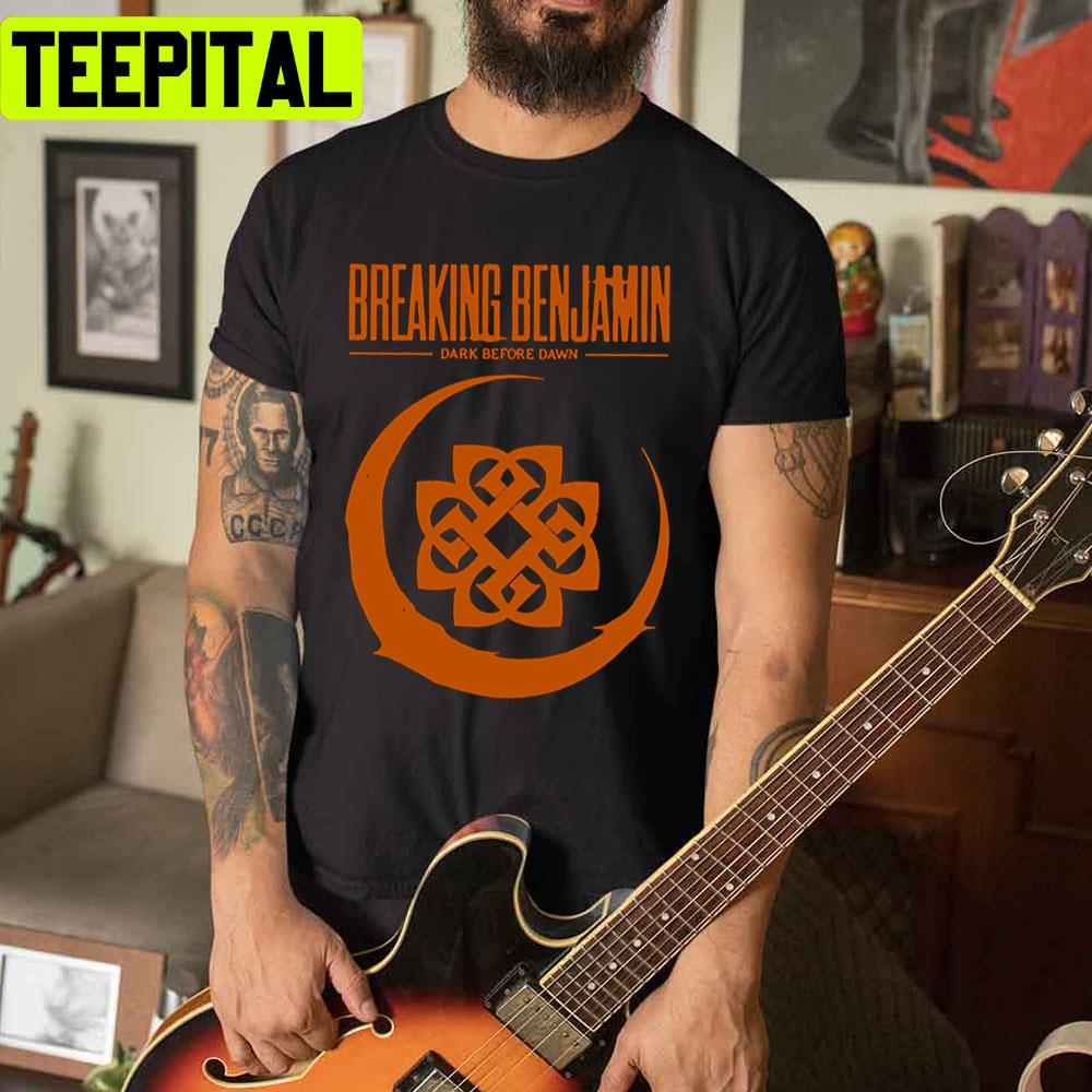 Dark Before Dawn Breaking Benjamin Unisex T-Shirt Dark Before Dawn Breaking Benjamin Unisex T-Shirt