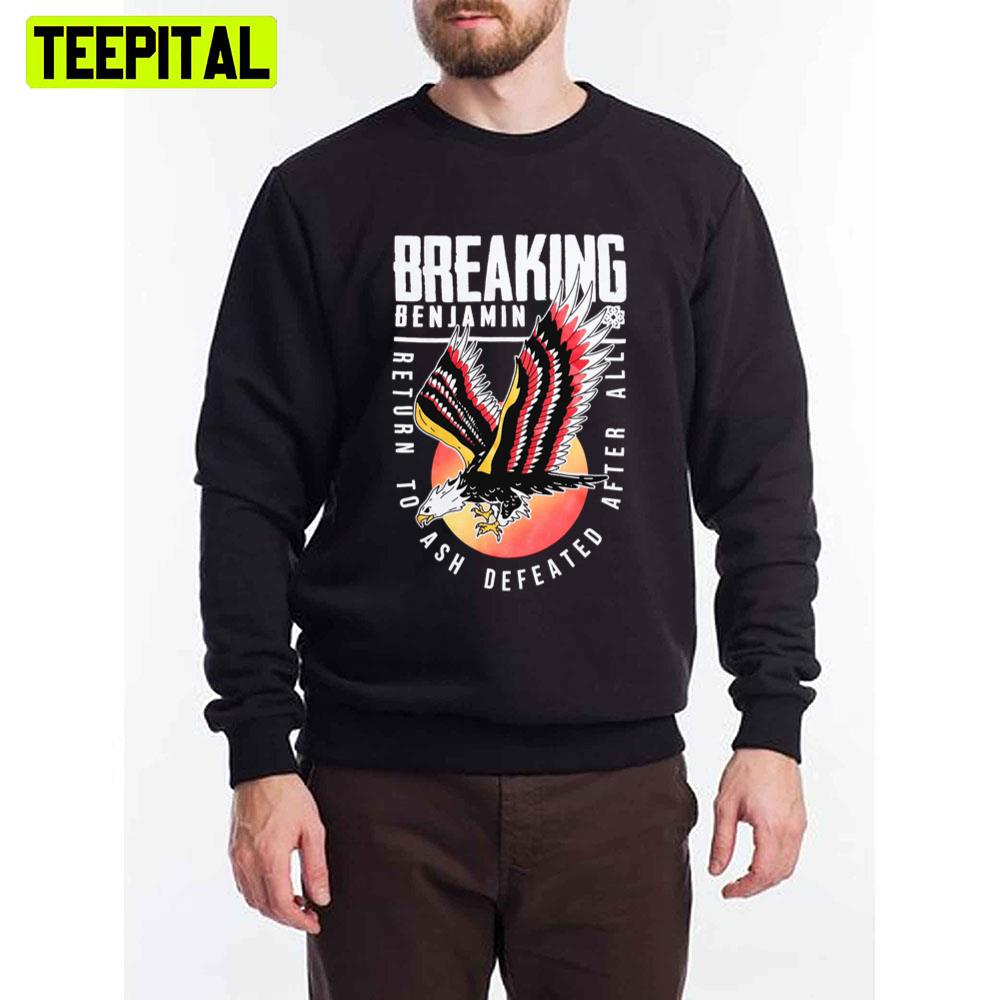 Return To Ash Defeated After All Breaking Benjamin Unisex T-Shirt Return To Ash Defeated After All Breaking Benjamin Unisex T-Shirt