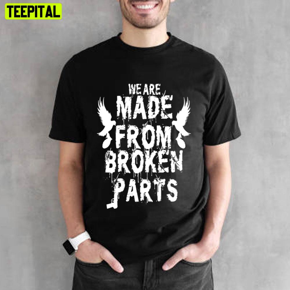 We Are Made From Broken Parts Hollywood Undead Unisex T-Shirt We Are Made From Broken Parts Hollywood Undead Unisex T-Shirt