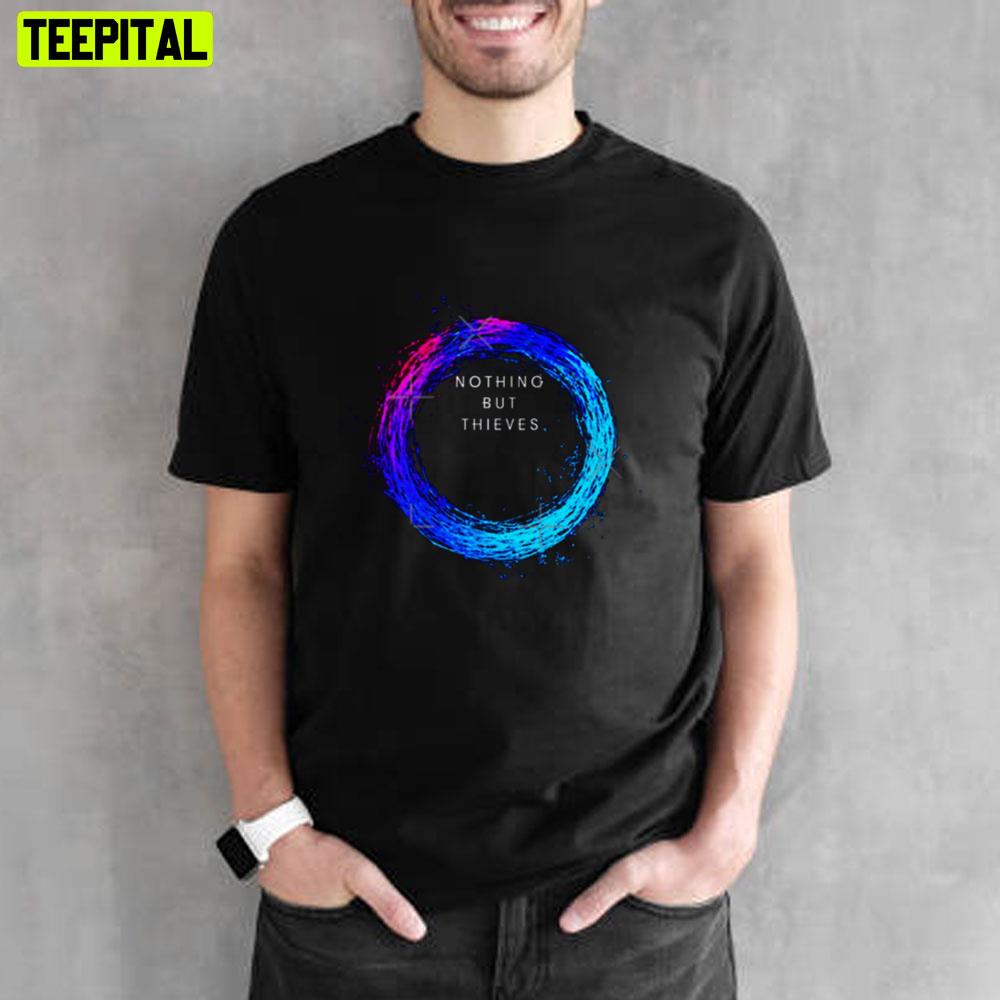 Best Of Rock Nothing But Thieves Unisex T-Shirt Best Of Rock Nothing But Thieves Unisex T-Shirt