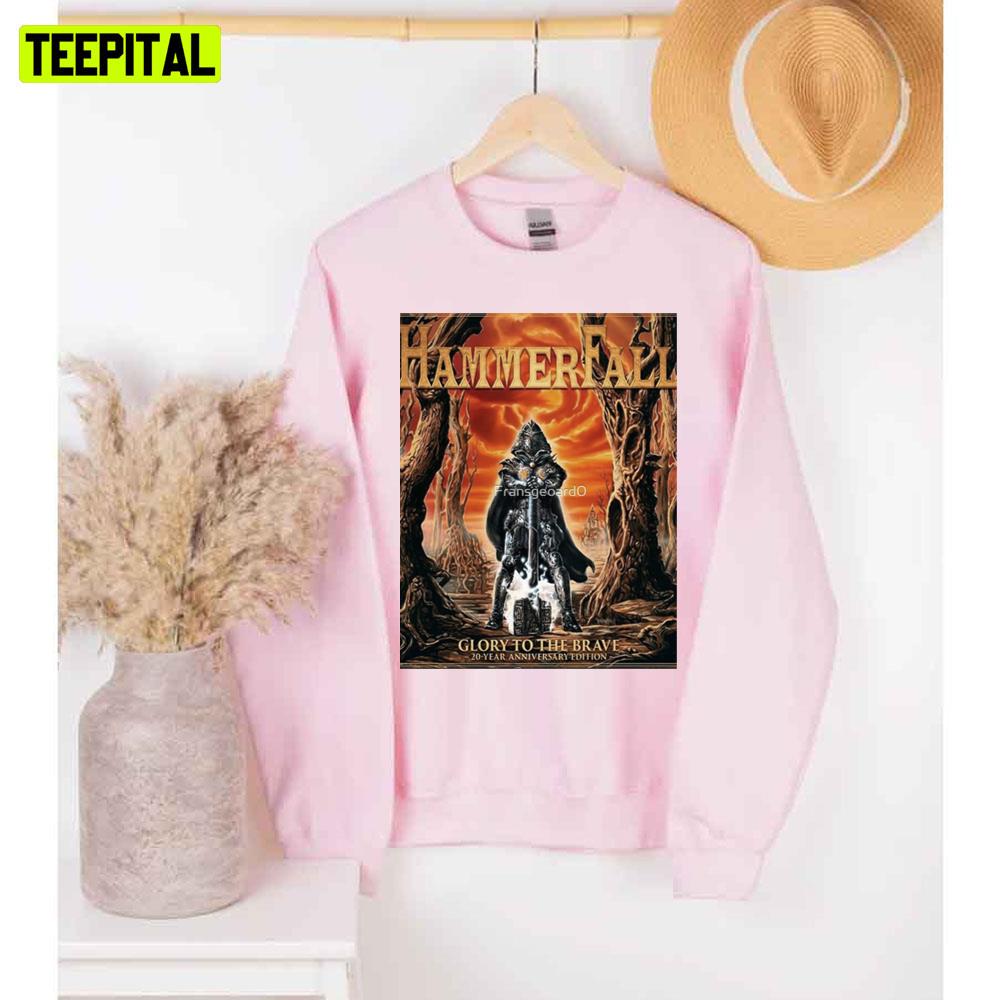 Glory To The Brave 20 Years Anniversary Edition Hammerfall Unisex Sweatshirt Glory To The Brave 20 Years Anniversary Edition Hammerfall Unisex Sweatshirt